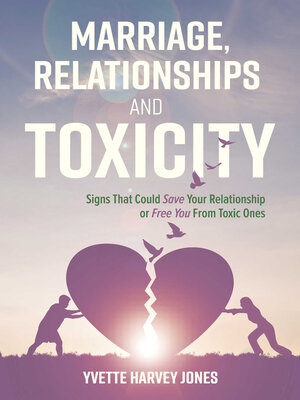 cover image of Marriage, Relationships and Toxicity